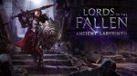 Lords of the Fallen: Ancient Labyrinth DLC выйдет на след. неделе
