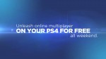 На этих выходных онлайн на PS4 будет бесплатным