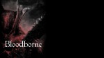 Bloodborne получит дополнение и новый патч