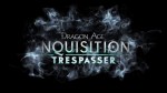 Анонс сюжетного DLC “Чужак” для Dragon Age: Inquisition