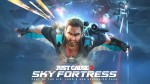 Подробности дополнения Sky Fortress для Just Cause 3