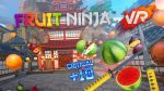 Fruit Ninja VR выйдет на PS VR