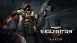 Warhammer 40,000: Inquisitor – Martyr опять перенесли
