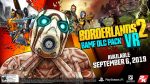 В Borderlands 2 VR бесплатно добавили весь DLC-контент
