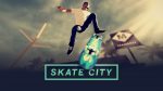 Скейтерская игра Skate City выйдет на PS4 и PS5