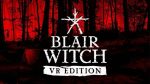 Обзор Blair Witch: VR Edition